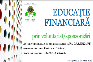 Curs Educatie financiara prin voluntariat - Lions Club Timisoara Dinamic Plus